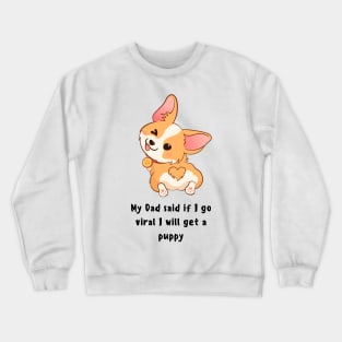 Puppy gift daughter dad dog gift ideas Crewneck Sweatshirt